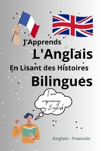  Ourk Engal - J'Apprends l'Anglais En Lisant Des Histoires Bilingues.