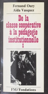 De la classe coopérative à la pédagogie institutionnelle