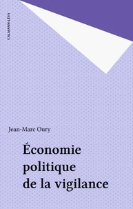 Economie politique de la vigilance