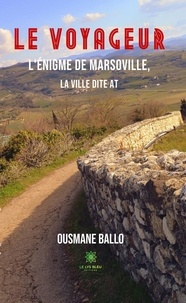 Ousmane Ballo - Le voyageur - L'énigme de Marsoville - La ville dite AT.