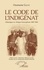 Le code de l'indigénat. Historique en Afrique francophone 1887-1946