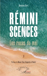 Ousmane Guèye - Réminiscences - Les roses du mal.