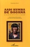 Ousmane Kanté - Aadi Kumba de Dagana et la clé de la lecture de La Joconde - Un bout de bois de Dieu au bord d'un fleuve entre deux grands déserts.