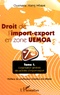 Ousmane Niang Mbaye - Droit de l'import-export en zone UEMOA - Tome 1, L'organisation générale des activités d'import-export.