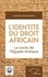 L'identité du droit africain. Le socle de l'Egypte antique