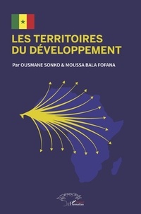 Ousmane Sonko et Moussa Bala Fofana - Les territoires du développement.