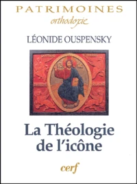 La Theologie De L'Icone Dans L'Eglise Orthodoxe
