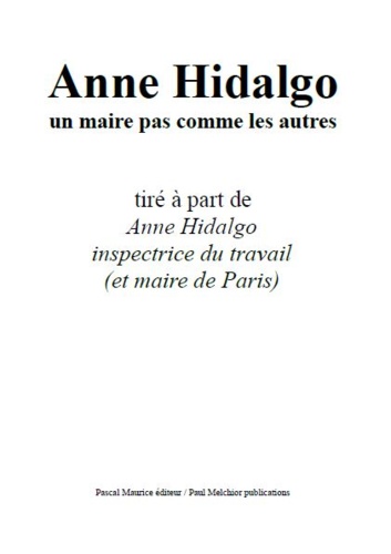 Ouvrage Collectif - Anne Hidalgo, un maire pas comme les autres - tiré à part.