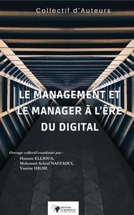Ouvrage Collectif Coordonné Pa Hilmi - Le management et le manager à l'ère du digital.