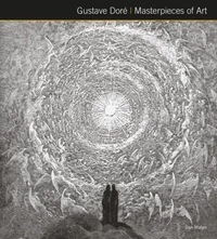 Gustave Doré : Masterpeieces of Art