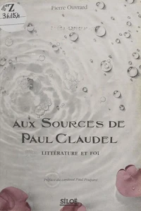 Aux sources de Paul Claudel