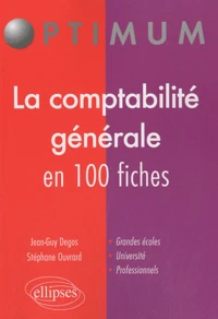 La comptabilité générale en 100 fiches