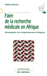 Faire de la recherche médicale en Afrique