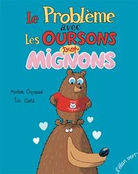 Le problème avec les oursons trop mignons