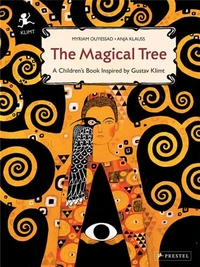 The magical tree : a children's book inspired by Gustav Klimt