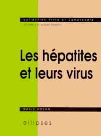 Les Hepatites Et Leurs Virus