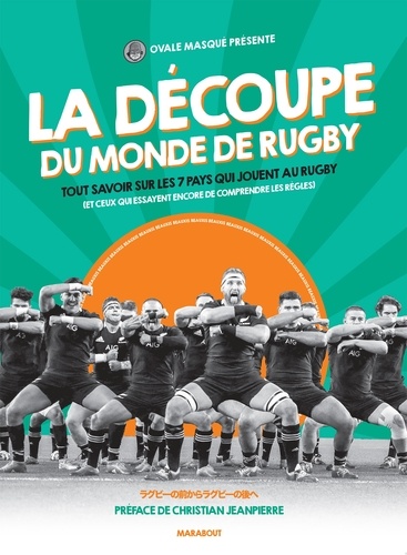 Ovale Masqué - La découpe du monde de rugby - Tout savoir sur les 7 pays qui jouent au rugby (et ceux qui essayent encore de comprendre les règles.