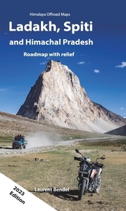 Laurent Bendel - Ladakh, Spiti and Himachal Pradesh - Roadmap with relief.