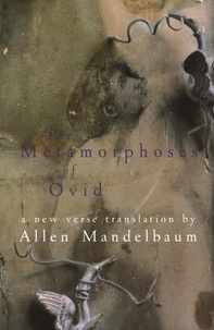 Ovid et Allen Mandelbaum - The Metamorphoses Of Ovid.