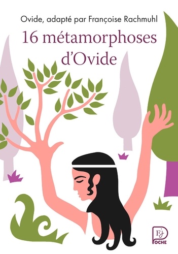 16 métamorphoses d'Ovide