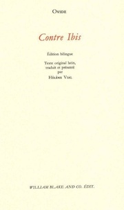  Ovide - Contre Ibis - Texte original latin, traduit et présenté par Hélène Vial..