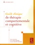 Ovide Fontaine et Philippe Fontaine - Guide clinique de thérapie comportementale et cognitive.