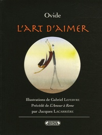  Ovide et Jacques Lacarrière - L'Art d'aimer.