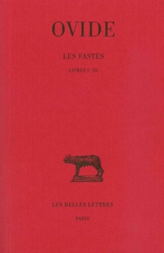  Ovide - Les fastes Tome 1 - Livres I-III.