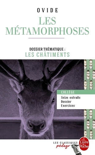 Les Métamorphoses (seize extraits). Dossier thématique : les châtiments