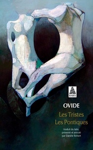  Ovide - Les Tristes ; Les Pontiques.