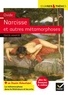  Ovide - Narcisse et autres métamorphoses - Dossier thématique "La métamorphose dans la littérature et les arts".