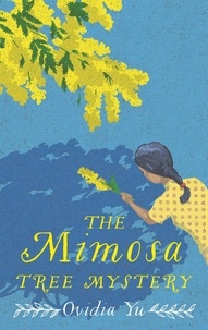 Ovidia Yu - The Mimosa Tree Mystery.