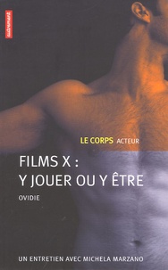  Ovidie - Films X : y jouer ou y être ? - Le corps acteur.