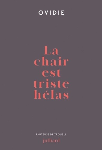 La chair est triste hélas