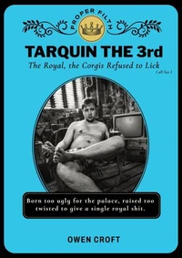 Tarquin the 3rd: The Royal the Corgis Refused to Lick