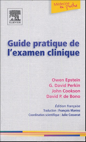 Owen Epstein et G-David Perkin - Guide pratique de l'examen clinique.