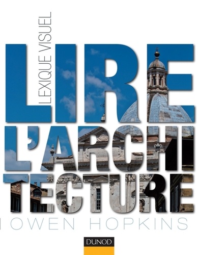Owen Hopkins - Lire l'architecture - Lexique visuel.