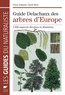 Owen Johnson et David More - Guide Delachaux des arbres d'Europe - 1500 espèces décrites et illustrées.