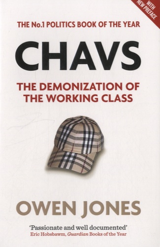 Owen Jones - Chavs - The Demonization of the Working Class.