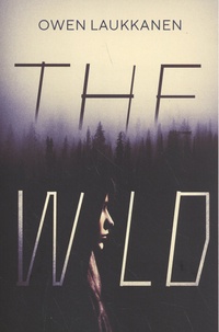 Owen Laukkanen - The Wild.