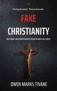 Fake Christianity: why many look Christian but never become like Christ