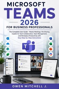 MICROSOFT TEAMS 2026 FOR BUSINESS PROFESSIONALS