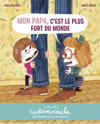 Mon papa c'est le plus fort du monde