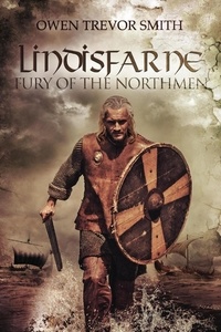  Owen Trevor Smith - Lindisfarne: Fury of the Northmen - Feran Chronicles, #1.