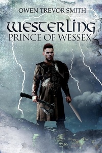  Owen Trevor Smith - Westerling: Prince of Wessex - Feran Chronicles, #2.