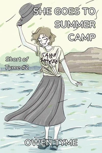 She Goes to Summer Camp