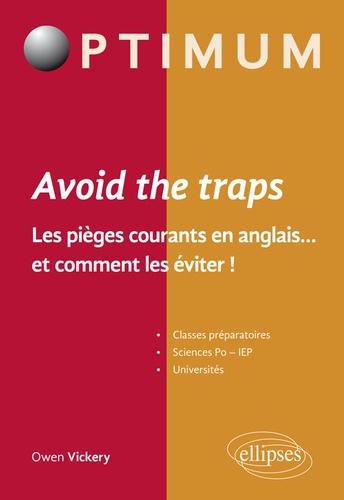 Avoid the trap. Les pièges courants en anglais... et comment les éviter !