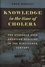 Knowledge in the Time of Cholera. The Struggle Over American Medicine in the Nineteenth Century