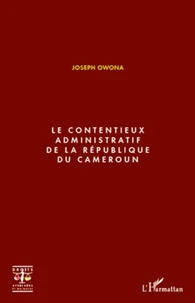 Le contentieux administratif de la République du Cameroun