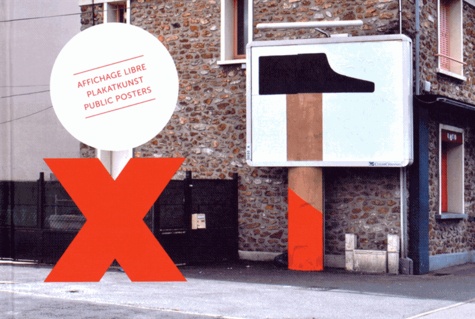  OX - OX - Affichage libre / Plakatkunst / Public Posters.